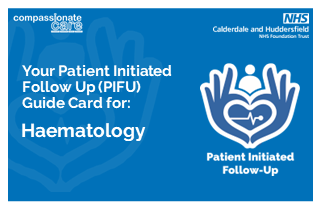 Compassionate care and the NHS CHFT logo at the top. The PIFU logo is at the bottom right. Bottom left, it reads, "Your Patient Initiated Follow up (PIFU) Guide Card for: Haematology."