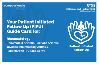 Compassionate care and the NHS CHFT logo at the top. The PIFU logo is at the bottom right. Bottom left, it reads, "Your Patient Initiated Follow up (PIFU) Guide Card for: Rheumatology Rheumatoid Arthritis, Psoriatic Arthritis, Juvenile Inflammatory Arthritis, Patients with RF/accp ab +ve."