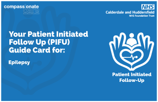 Compassionate care and the NHS CHFT logo at the top. The PIFU logo is at the bottom right. Bottom left, it reads, "Your Patient Initiated Follow up (PIFU) Guide Card for: Epilepsy."