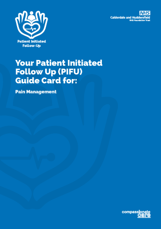 Compassionate care is at the bottom right, and the NHS CHFT logo is at the top right. The PIFU logo is at the top left. Below, it reads, "Your Patient Initiated Follow up (PIFU) Guide Card for: Pain Management."
